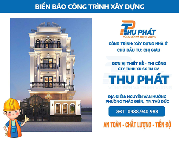 Biển báo công trình xây dựng - Nhà Thầu Xây Dựng Thu Phát - Công Ty TNHH XD SX TM DV Thu Phát